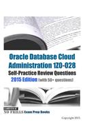 Oracle Database Cloud Administration 1Z0-028 Self-Practice Review Questions