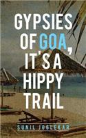 Gypsies of Goa, It's a Hippy Trail