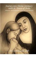 Journey into Divine Intimacy with St. Teresa of Avila