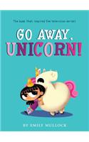 Go Away, Unicorn!