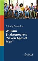 A Study Guide for William Shakespeare's 