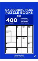 Calcudoku Plus Puzzle Books - 400 Easy to Master Puzzles 5x5 (Volume 1)