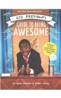 Kid President's Guide to Being Awesome