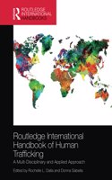 Routledge International Handbook of Human Trafficking