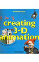 Creating 3-D Animation: The Aardman Book of Filmmaking