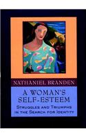 A Woman's Self-esteem: Struggles and Triumphs in the Search for Identity