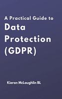 Practical Guide to Data Protection (GDPR)