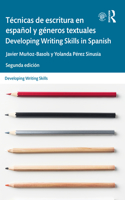 Tecnicas de escritura en espanol y generos textuales / Developing Writing Skills in Spanish