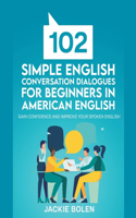 102 Simple English Conversation Dialogues For Beginners in American English