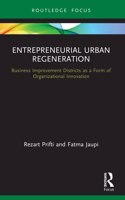 Entrepreneurial Urban Regeneration