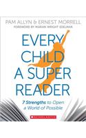 Every Child a Super Reader