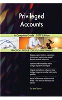 Privileged Accounts A Complete Guide - 2019 Edition