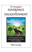 Journey from IGNORANCE to ENLIGHTENMENT