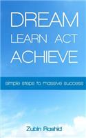 Dream Learn Act Achieve