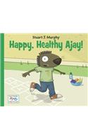 Happy, Healthy Ajay!