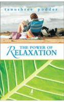 The Power Of Relaxation