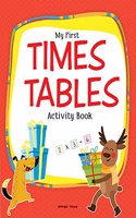 My First Times Tables Activity Book: Multiplication Tables from 1:20