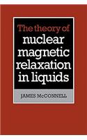 Theory of Nuclear Magnetic Relaxation in Liquids