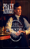 Official Peaky Blinders Cocktail Book