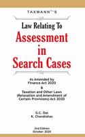 Taxmann's Law Relating To Assessment in Search Cases ? Complete Guidance on Journey of the Assessment Proceedings starting from Issue of Warrant till the Levy of Penalty | 2nd Edition | October 2020 [Hardcover] G.C. Das, K.Chandrahas