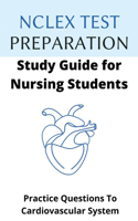 NCLEX Test Preparation Study Guide for Nursing Students