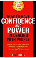 How to Have Confidence and Power in Dealing With People