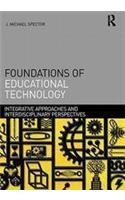 Foundations of Educational Technology: Integrative Approaches and Interdisciplinary Perspectives