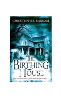 The Birthing House