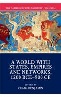 The Cambridge World History: Volume 4, A World with States, Empires and Networks 1200 BCE–900 CE