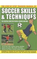 Step by Step Training Manual of Soccer Skills and Techniques