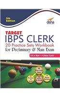 Target Ibps Clerk 20 Practice Sets Workbook For Preliminary & Main Exam (16 In Book + 4 Online Tests) 5Th English Edition