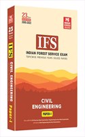 Indian Forest Service (IFS) Mains -2023 Exam: Civil Engineering : Previous Years Solved Papers : Volume 1