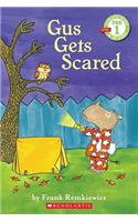 Gus Gets Scared: Scholastic Reader Pre-Level 1