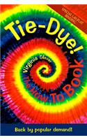 Tie-Dye! The How-To Book