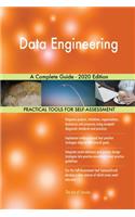 Data Engineering A Complete Guide - 2020 Edition