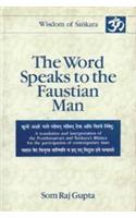 The Word Speaks to the Faustian Man