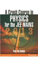 A Crash Course In Physics For The Jee Mains 2013