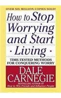 How To Stop Worrying And Start Living