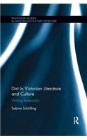 Dirt in Victorian Literature and Culture