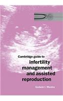 Cambridge Guide to Infertility Management and Assisted Reproduction