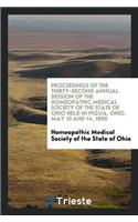 Proceedings of the Thirty-Second Annual Session of the Homeopathic Medical Society of the State of Ohio Held in Piqua, Ohio, May 13 and 14, 1896