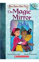 Magic Mirror: A Branches Book (Once Upon a Fairy Tale #1)