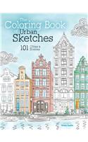 The Coloring Book of Urban Sketches: 101 Cities and Scenes