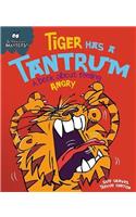 Behaviour Matters: Tiger Has a Tantrum - A book about feeling angry