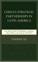 China's Strategic Partnerships in Latin America