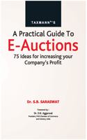 Taxmannï¿½s A Practical Guide to E-Auctions ï¿½ 75 Ideas for Increasing your Companyï¿½s Profit | 2021 Edition [Hardcover] Dr. S.B. Saraswat