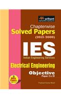 Chapterwise Solved Papers (2013-2000) Ies Indian Engineering Services  Objective Paper Electrical Engineering (Papers1 & 2)