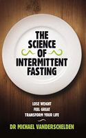 The Science Of Intermittent Fasting