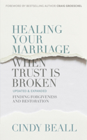 Healing Your Marriage When Trust Is Broken