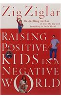 Raising Positive Kids in a Negative World